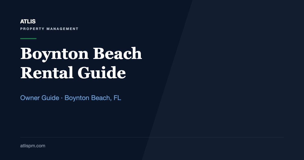 Boynton Beach, Florida Rental Property Management: The Fall 2026 Owner's Guide to a $2,625 Rental Market