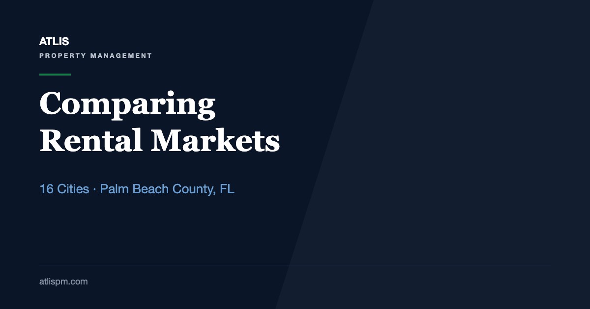 Comparing Rental Markets: How Property Managers Leverage Regional Trends Across 16 Palm Beach County Cities in Fall 2026