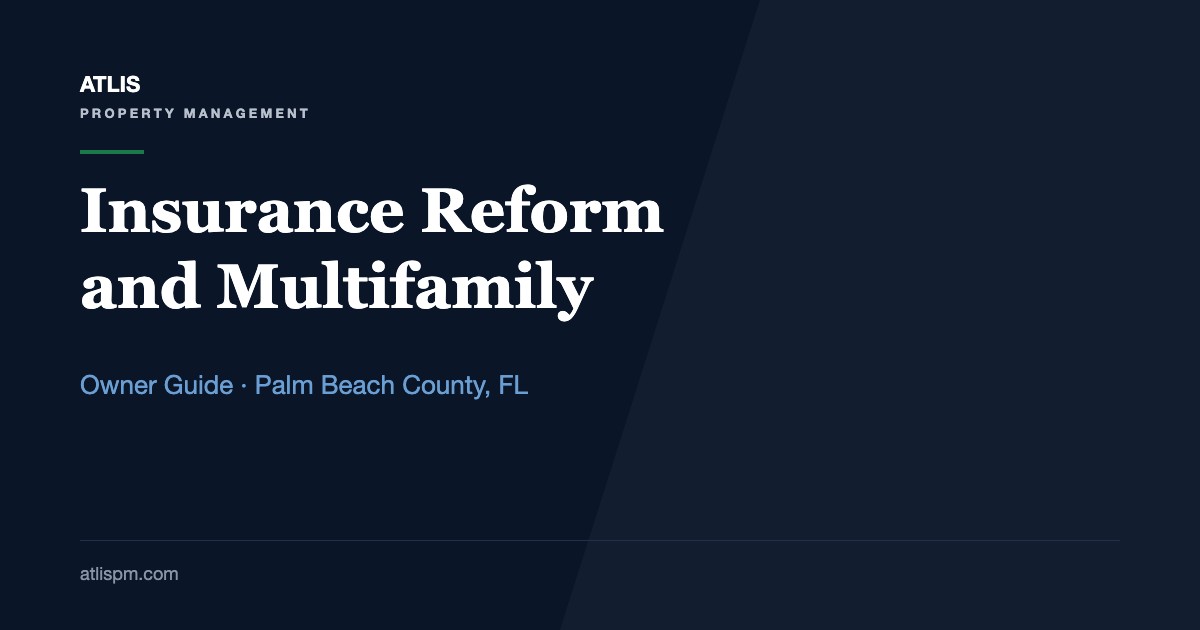 Florida Insurance Reform and South Florida Multifamily in 2026: What the Statutes Changed, What State Regulators Report, and 6 Checks for Owners