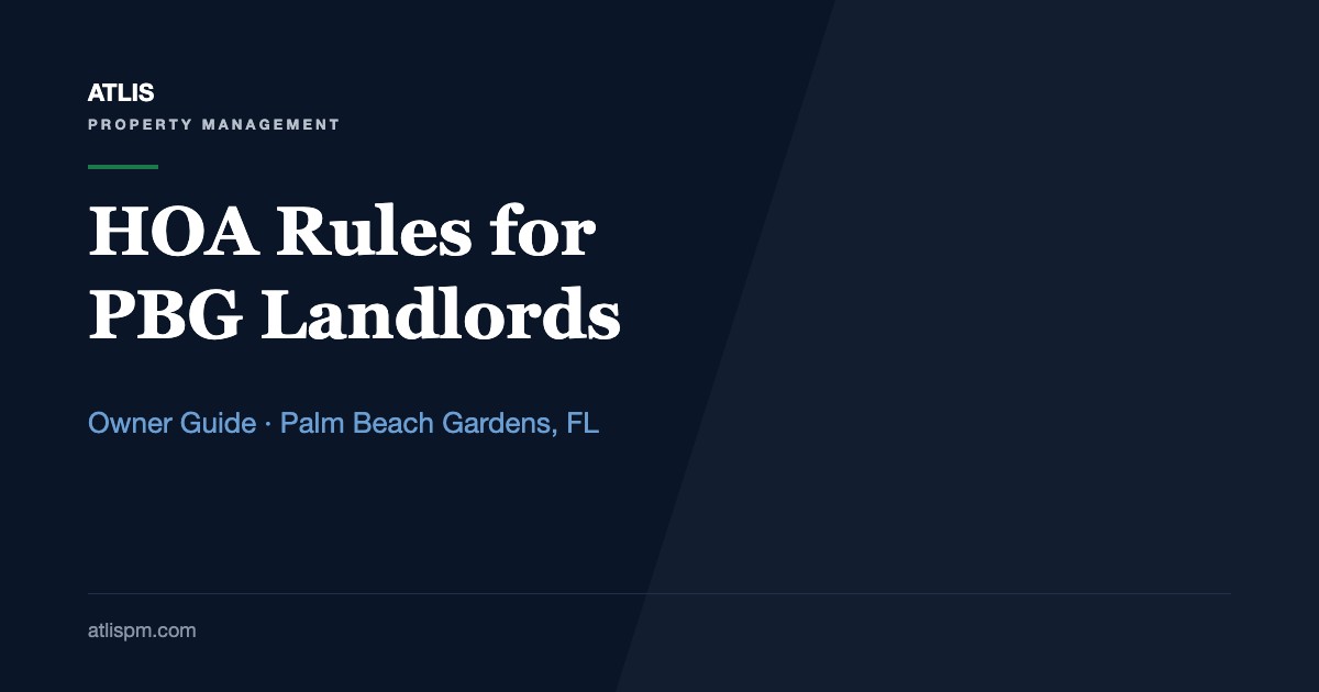 HOA Rules Impacting Rentals in Palm Beach Gardens: 8 Rules Every Landlord Should Know Before Signing a Lease