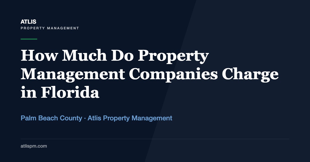 How Much Do Property Management Companies Charge?