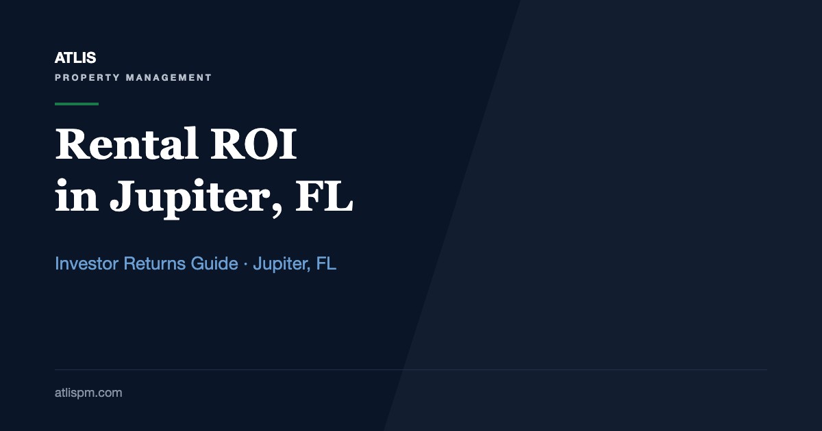 How to Calculate ROI on Jupiter, FL Rental Properties: Cap Rate, Cash-on-Cash, and a $464,000 Townhome Worked Example
