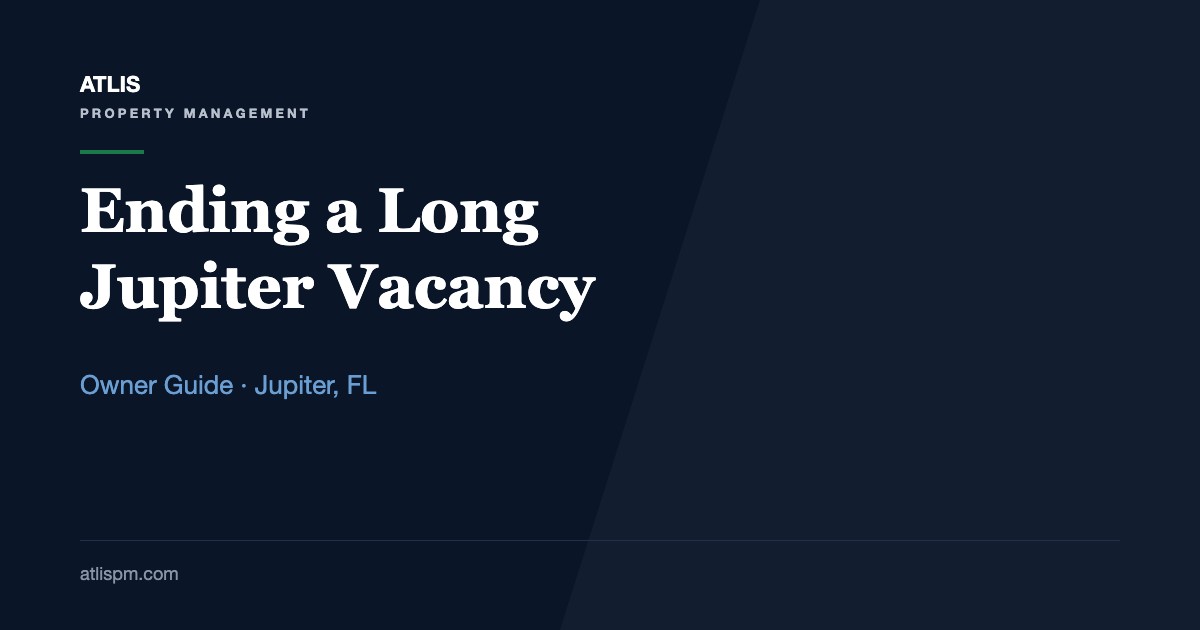 How to Handle Long-Term Vacancies in Jupiter's Rental Market: What to Do When Your Listing Passes the 61-Day Median