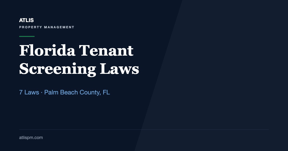 How to Screen Tenants for Rental Properties in Florida: 7 State and Federal Laws Behind Every Application