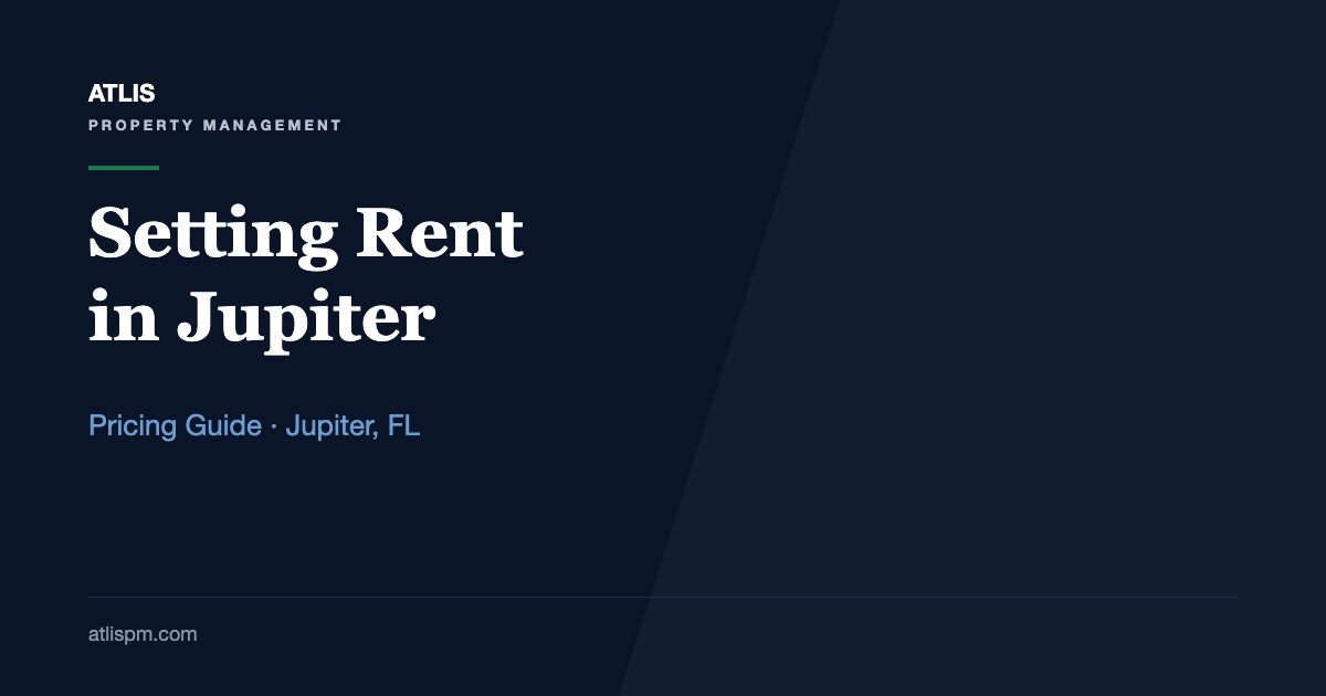 How to Set Rent Rates for Jupiter Properties Based on Market Trends: 5 Signals to Read in Fall 2026