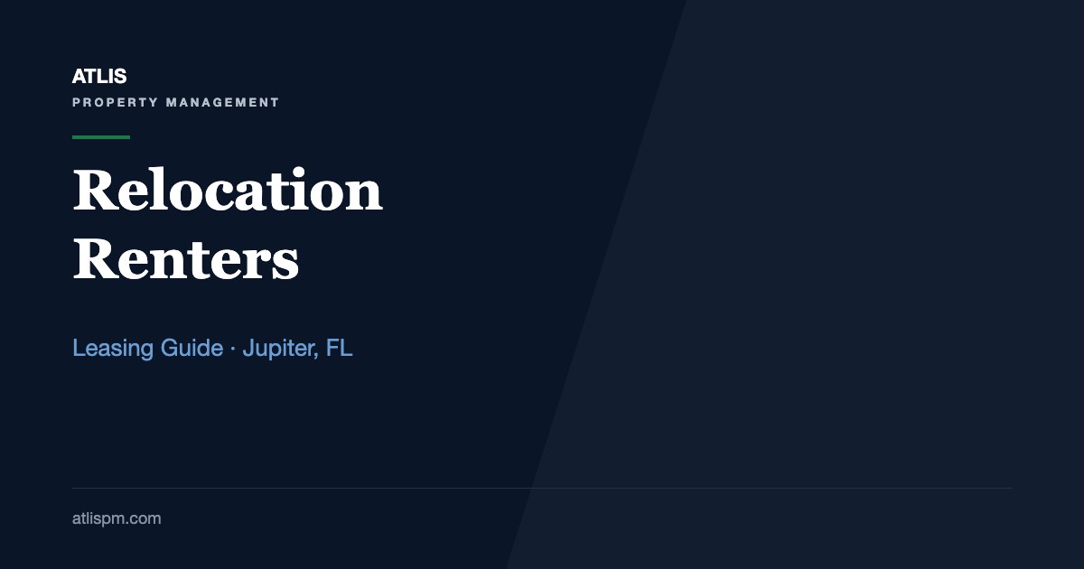 How to Target Relocating Professionals in Jupiter: 7 Steps to Lease Your Rental to Out-of-Town Renters in 2026