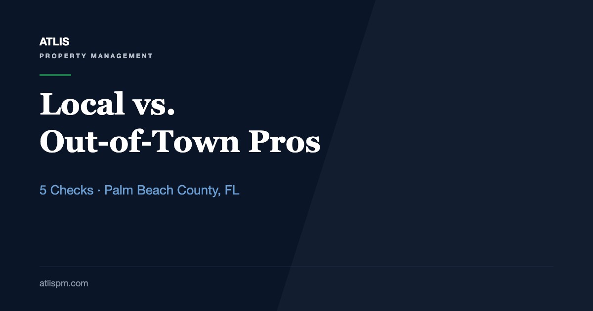 Local vs. Out-of-Town Contractors in Palm Beach County: 5 Checks Before You Hire Someone You Have Never Met