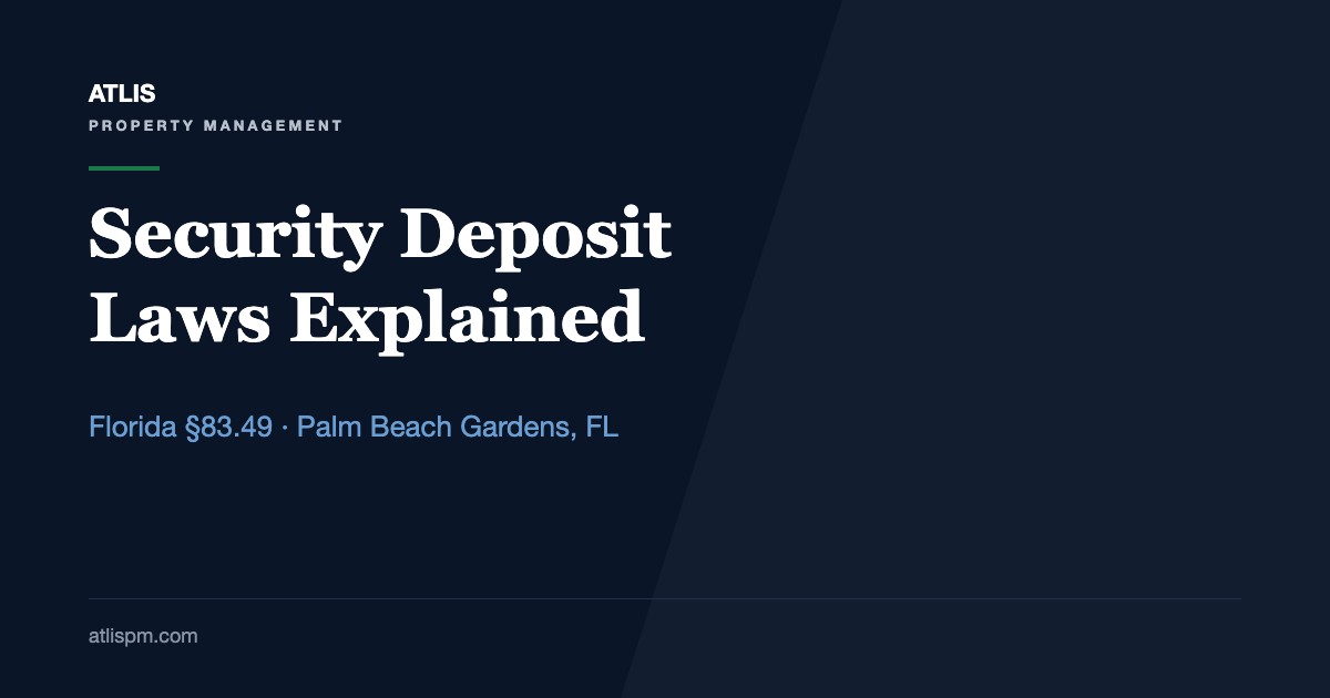 Palm Beach Gardens Security Deposit Laws Explained: Florida's 15-Day and 30-Day Rules for Landlords