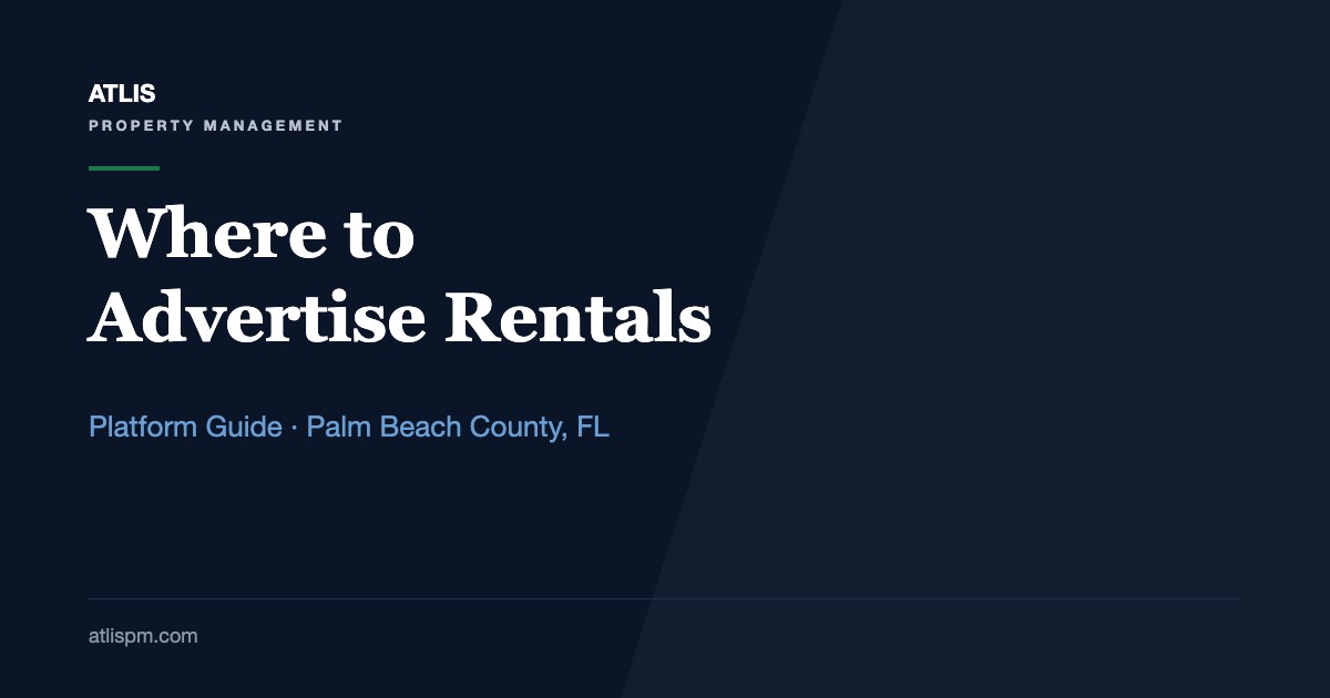 The Best Platforms for Advertising Rentals in Florida: Where Palm Beach County Listings Sat 34 to 61 Days in Fall 2026