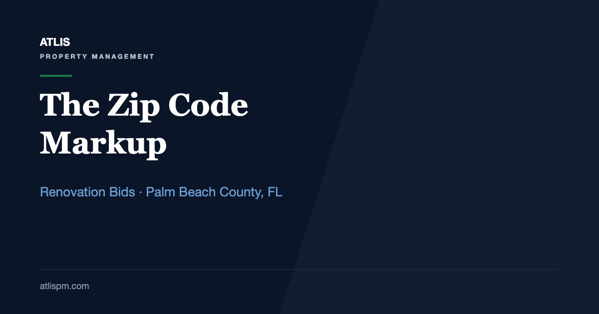 The Zip Code Markup: How to Get 3 Comparable Renovation Bids for a Palm Beach County Rental