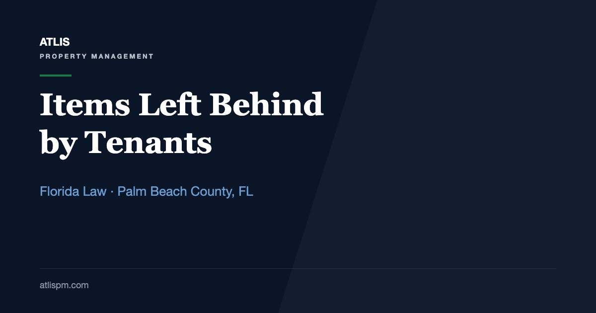 Understanding the Legality of Apartment Managers Taking Items Left Behind by Tenants: 3 Lawful Paths Under Florida Law