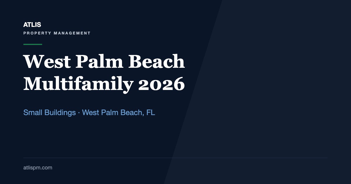 West Palm Beach Multifamily Market 2026: A $2,200 Median Asking Rent, 968 Listings, and What Small-Building Owners Should Watch